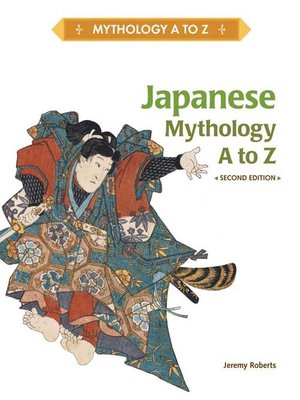 cover image of Japanese Mythology A to Z